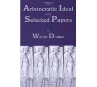 The Aristocratic Ideal and Selected Papers by Walter Donlan (1999-04-01)
