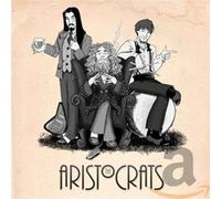 The Aristocrats by ARISTOCRATS [Audio CD] NEUF