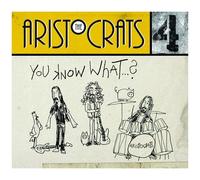 The Aristocrats - You Know What [Cd]