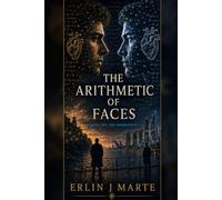The Arithmetic of Faces: Book Two: The Inheritance
