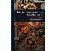 The Arithmetic of the Steam Engine