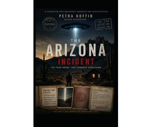 The Arizona Incident: A True UFO Case