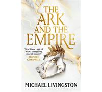The Ark and the Empire - Dr Michael Livingston - Head of Zeus -- An AdAstra Book - ebook (ePub) - Livre