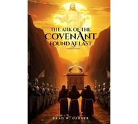 The Ark Of The Covenant Found At Last