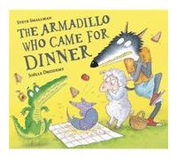 The Armadillo Who Came for Dinner by Steve Smallman Steve Smallman (Auteur)