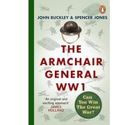 The Armchair General World War One: Can You Win The Great War?