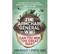 The Armchair General World War One: Can You Win The Great War?