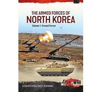 The Armed Forces of North Korea: Ground Forces