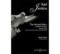 Karl Jenkins – The Armed Man (A Mass for Peace) – Chœur et ensemble vocal – Boosey & Hawkes
