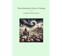 The Armenian Crisis in Turkey