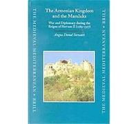 The Armenian Kingdom and the Mamluks, The Medieval Mediterranean Angus Donal Stewart (Auteur)