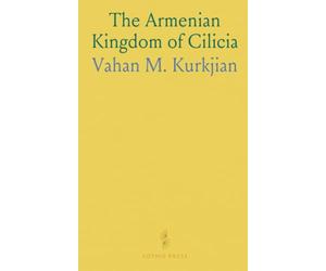 The Armenian Kingdom of Cilicia