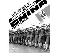 The Armies of Warlord China 1911-1928
