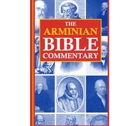 The Arminian Bible Commentary: Revised and Expanded