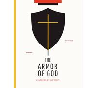 The Armor of God: Galley Copy NOT FOR RESALE