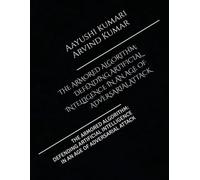 THE ARMORED ALGORITHM: DEFENDING ARTIFICIAL INTELLIGENCE IN AN AGE OF ADVERSARIAL ATTACK: THE ARMORED ALGORITHM: DEFENDING ARTIFICIAL INTELLIGENCE IN AN AGE OF ADVERSARIAL ATTACK