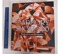 The Armory Show at 100: Modernism and Revolution
