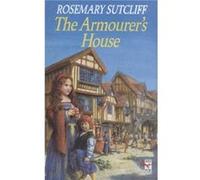 The Armourers House by Rosemary Sutcliff Paperback Book Sutcliff, Rosemary (Auteur)