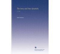 The Army and Navy Quarterly: V.1 1895