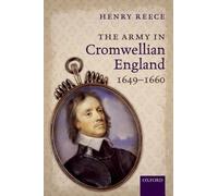 The Army in Cromwellian England, 1649-1660 [Paperback] NEUF