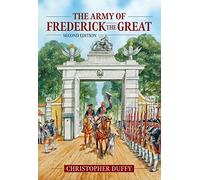The Army of Frederick the Great: Second Edition
