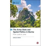 The Army-State and Spatial Politics in Burma From Junta to Junta - Donald M. Seekins - Bristol University Press - ebook (ePub) - Livre
