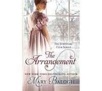 The Arrangement: Number 2 in series (Survivors' Club) Balogh, Mary (Auteur)