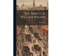 The Arrest Of William Walker