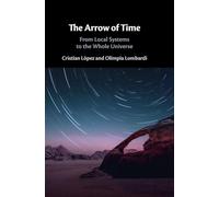 The Arrow of Time: From Local Systems to the Whole Universe