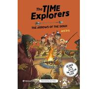 The Arrows of the Sioux: ¡Viaja por el tiempo con el reloj descifrador y descubre los siux! Libro en INGLÉS para niños y niñas a partir de 10 años.