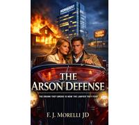 The Arson Defense