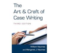 The Art and Craft of Case Writing