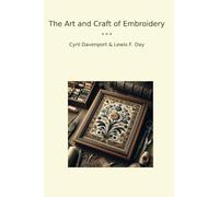 The Art and Craft of Embroidery