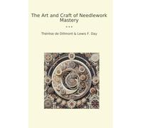 The Art and Craft of Needlework Mastery