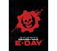 The Art and Making of Gears of War: E-Day