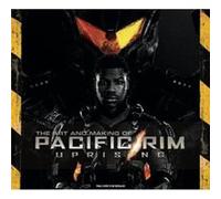 The Art and Making of Pacific Rim Uprising by Daniel Wallace Inconnu (Auteur)