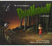 The Art and Making of ParaNorman