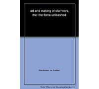 The Art and Making of Star Wars: The Force Unleashed