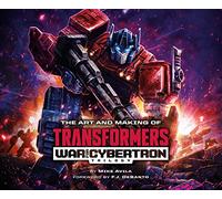 The Art and Making of Transformers: War for Cybertron Trilogy – Simon & Schuster