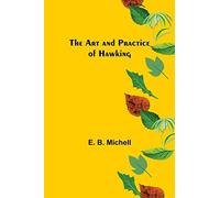 The Art And Practice Of Hawking