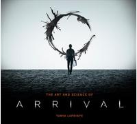 The Art and Science of Arrival – Titan Books