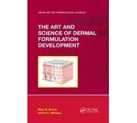 The Art and Science of Dermal Formulation Development by Adrian C. Williams Adrian C. Williams (Auteur)