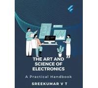 The Art And Science Of Electronics