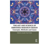 The Art And Science Of Embodied Research Design