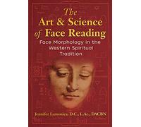 The Art and Science of Face Reading by Jennifer Lamonica Unknown (Auteur)