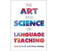 The Art and Science of Language Teaching by Mackey & Alison Georgetown University & Washington DC Mackey Alison Georgetown University Washington DC (Auteur)