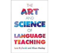 The Art and Science of Language Teaching by Mackey & Alison Georgetown University & Washington DC Mackey Alison Georgetown University Washington DC (Auteur)