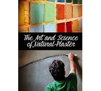 The Art And Science Of Natural Plaster - (2015) Eng