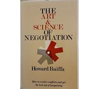 The Art and Science of Negotiation