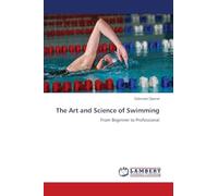 The Art and Science of Swimming